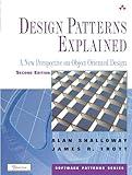 Design Patterns Explained: A New Perspective on Object Oriented Design, 2nd Edition (Software Patterns)