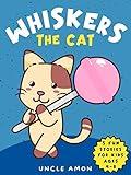 Whiskers the Cat: Laugh-Out-Loud Adventures for Kids