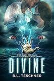 Divine: A Stand-Alone Coming of Age Urban Fantasy Superhero Romance in The Divine Series