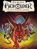 Eye of the Beholder: The Art of Dungeons and Dragons
