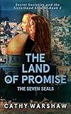 The Land of Promise, The Seven Seals : A Young Adult Mystery Thriller (Secret Societies and the Sisterhood Sleuths Book 2)