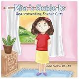 Mia's Guide to Understanding Foster Care
