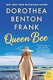 Queen Bee: A Heartwarming Southern Tale of Family, Friendship, and Beekeeping Drama in the Lowcountry—Get Lost in the Pages of This Captivating Summer Read (Lowcountry Tales Book 13)