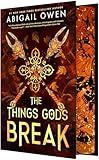 The Things Gods Break (The Crucible, 2)