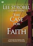 The Case for Faith: A Six-Session Investigation of the Toughest Objections to Christianity