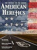 American Heretics