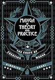 Manga in Theory and Practice: The Craft of Creating Manga