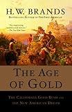 The Age of Gold: The California Gold Rush and the New American Dream (Search and Recover Book 2)
