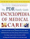 The PDR Family Guide Encyclopedia of Medical Care: The Complete Home Reference to Over 350 Medical Problems and Procedures from the Publishers of The ... Desk Reference® (Family Medical Guides)
