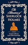 Sherlock Holmes: The Complete Collection - All 4 Novels & 56 Short Stories: (Deluxe Detective Classics Edition)