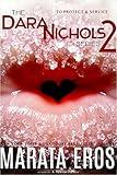 To Protect and Service : An Erotica Short Stories Series (Dara Nichols Book 2)