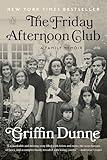 The Friday Afternoon Club: A Family Memoir