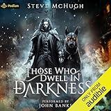 Those Who Dwell in Darkness: A Vampire Thriller: The Assembly, Book 1