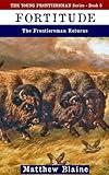 Fortitude: The Frontiersman Returns (The Young Frontiersman)