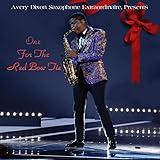 Avery Dixon Saxophone Extraordinaire, Presents: One For The Red Bow Tie