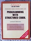 Schaum's Outline of Theory and Problems of Programming With Structured Cobol (Schaum's Outlines)