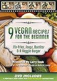 9 Vegan Recipes for the Beginner: Stir-Fries, Soups, Burritos & a Veggie Burger