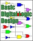 Basic Digital Logic Design: Use Boolean Algebra, Karnaugh Mapping, or an Easy Free Open-Source Logic Gate Simulator
