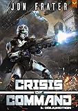Disjunction: A Military Sci-Fi Series (Crisis of Command Book 1)