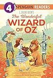 L. Frank Baum's The Wonderful Wizard of Oz (Penguin Young Readers, Level 4)