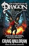 The Hero, The Sword and The Dragons: The Chronicles of Dragon Series (Book 1 of 20): Action-Packed Epic Fantasy Adventure