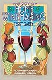 The Joy of Home Wine Making