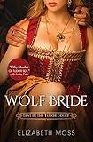 Wolf Bride (Lust in the Tudor Court Book 1)
