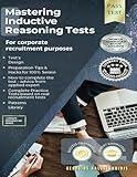 Mastering Inductive Reasoning Tests: For Corporate Recruitment Purposes