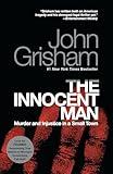 The Innocent Man: Murder and Injustice in a Small Town