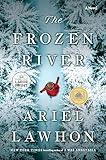 The Frozen River: A GMA Book Club Pick: A Novel