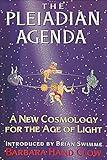 The Pleiadian Agenda: A New Cosmology for the Age of Light