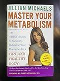 Master Your Metabolism: The 3 Diet Secrets to Naturally Balancing Your Hormones for a Hot and Healthy Body!