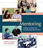 Mentoring (DVD): Guiding, Coaching, and Sustaining Beginning Teachers