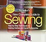 New Complete Guide to Sewing: Step-by-Step Techniques for Making Clothes and Home Accessories