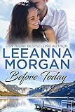 Before Today: A Sweet Small Town Romance (Sapphire Bay Book 4)