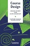 Course Design: Developing Programs and Materials for Language Learning (Cambridge Language Teaching Library)