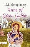 Anne of Green Gables: L.M. Montgomery Introduces a Beloved Character: Anne of Green Gables is a 1908 novel by Canadian author Lucy Maud Montgomery.