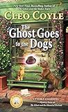 The Ghost Goes to the Dogs (Haunted Bookshop Mystery)