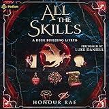 All the Skills 3: A Deck-Building LitRPG: All the Skills, Book 3