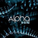 Alpha 8-12 Hz: Waves of Deep Rest