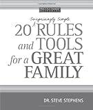 20 (Surprisingly Simple) Rules and Tools for a Great Family (Focus on the Family)