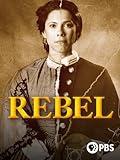 Rebel: Loreta Velazquez, Secret Soldier of the American Civil War