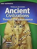 World History: Student Edition Ancient Civilizations Through the Renaissance 2012