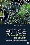 Ethics in Social Science Research: Becoming Culturally Responsive