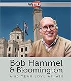 Bob Hammel & Bloomington: A 50-Year Love Affair