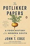The Potlikker Papers: A Food History of the Modern South