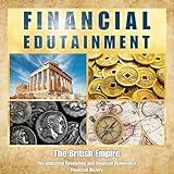 The Industrial Revolution and Financial Dominance, Pt. 6