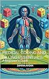Medical Coding and Billing Essentials: A Beginner's Guide