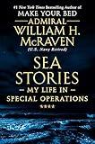 Sea Stories: My Life in Special Operations