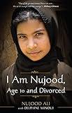 I Am Nujood, Age 10 and Divorced: A Memoir